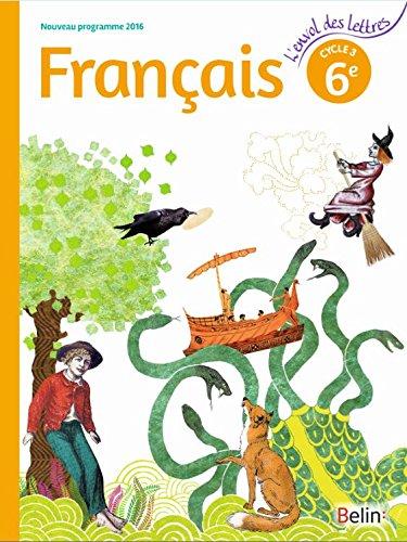 L'envol des Lettres Francais 6e Cycle 3 - Livre de l'eleve
