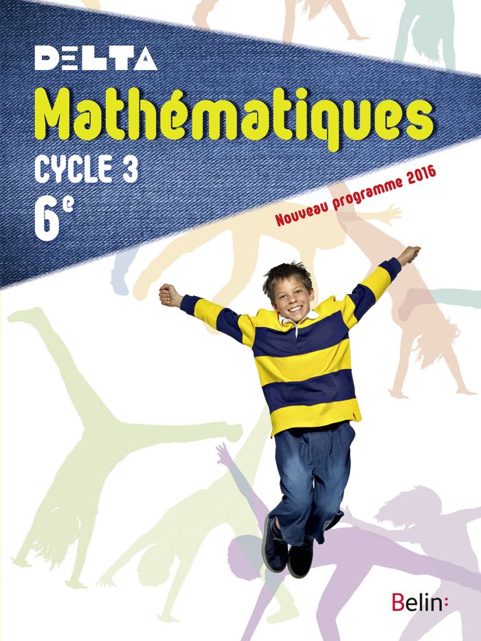 Mathematiques 6e 2016 fin cycle 3 Mathematiques 6e 2016 fin cycle 3