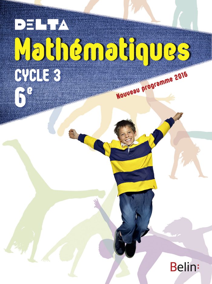 Mathematiques 6e 2016 fin cycle 3 Nouveau programme 2016 Mathematiques 6e 2016 fin cycle 3 Nouveau programme 2016