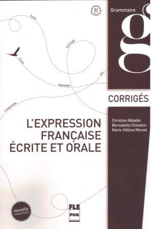 L' Expression Francaise Ecrite et Orale Corriges