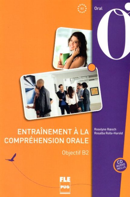 Entrainement a la comprehension orale B2 Objectif B2