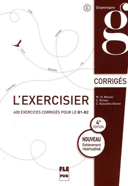 L' Exercisier- Corriges des exercises B1-B2