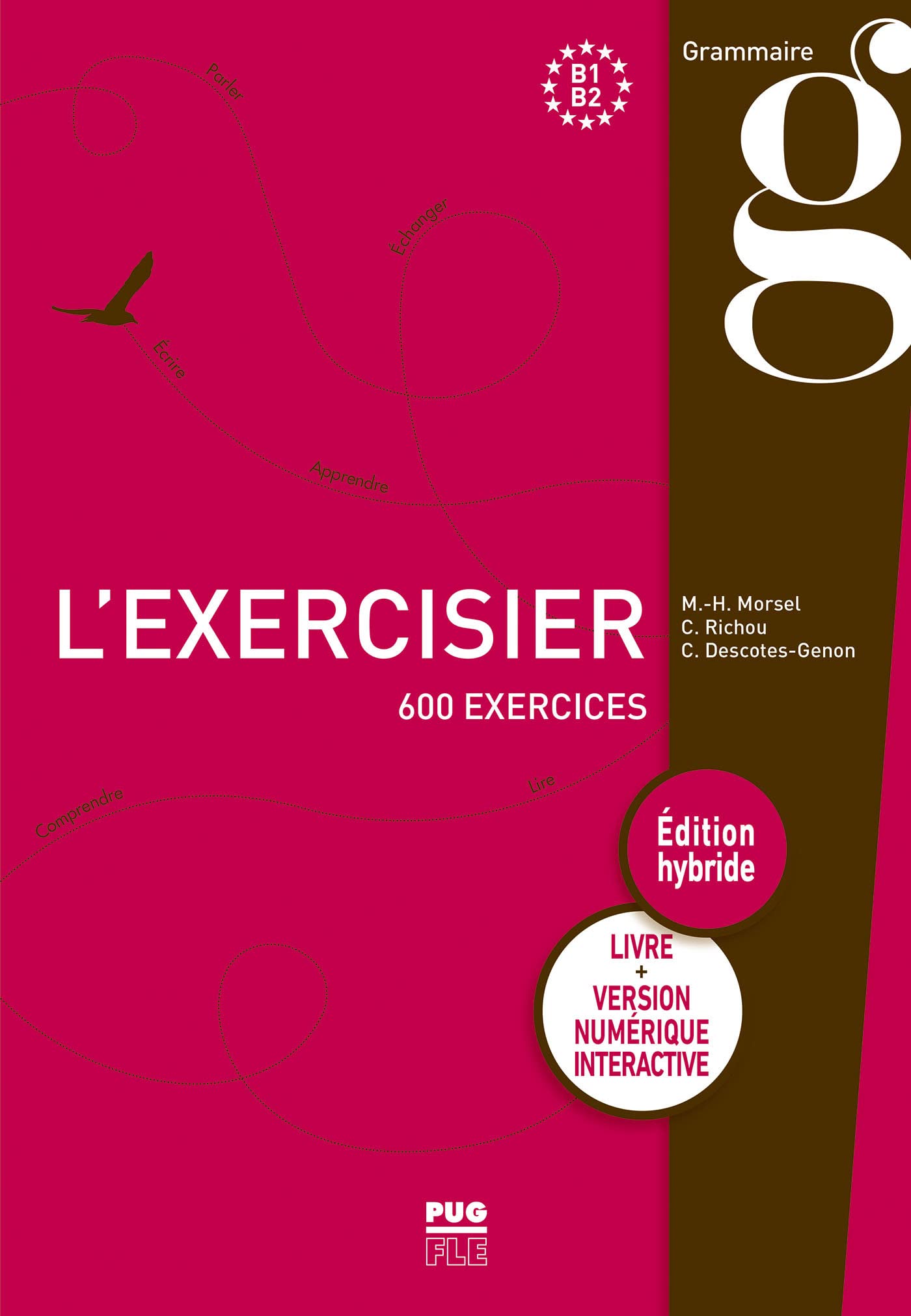 L'Exercisier - 600 Exercises: Livre et Version Numerique Interactive - Edition Hybride