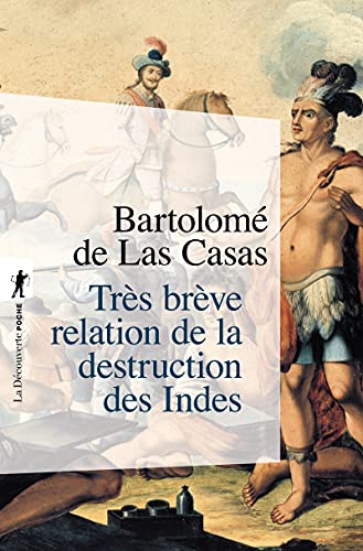 Tres breve relation de la destruction des Indes