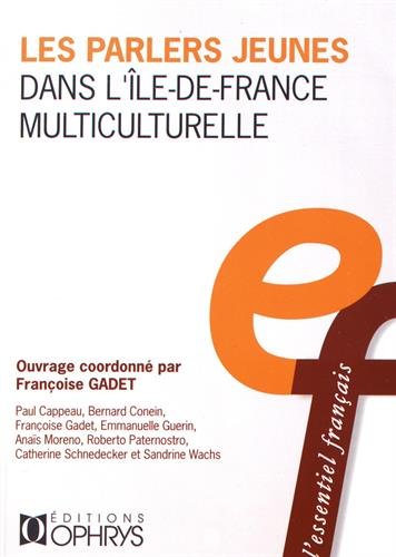 Les parlers jeunes dans l'Ile-de-France multiculturelle
