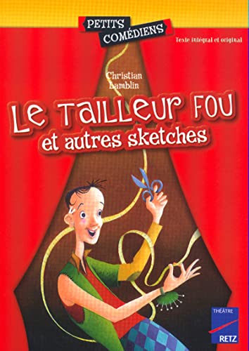 Le Tailleur fou et Autres Sketches  Le Copieur