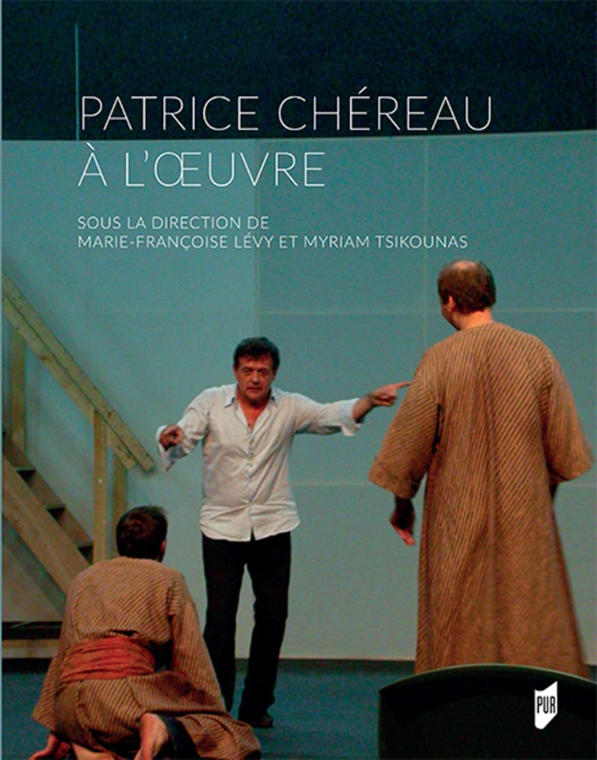 Patrice Chereau a l'oeuvre