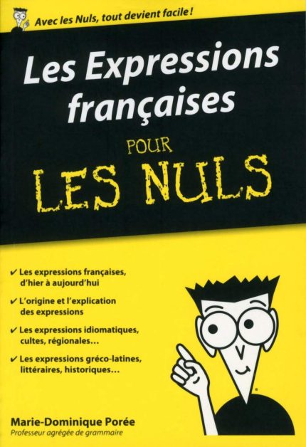 Les Expressions francaises Poche Pour les Nuls