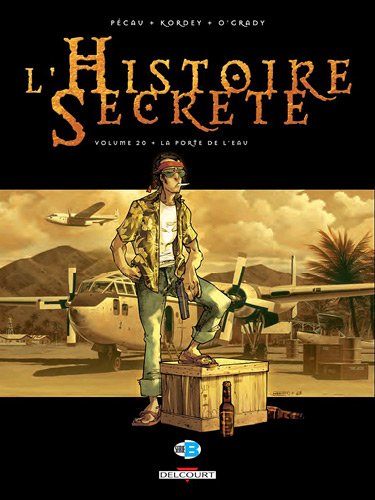 L Histoire Secrete tome 20 La Porte de L'eav
