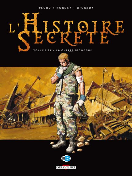 Histoire secrete 24 La Guerre inconnue