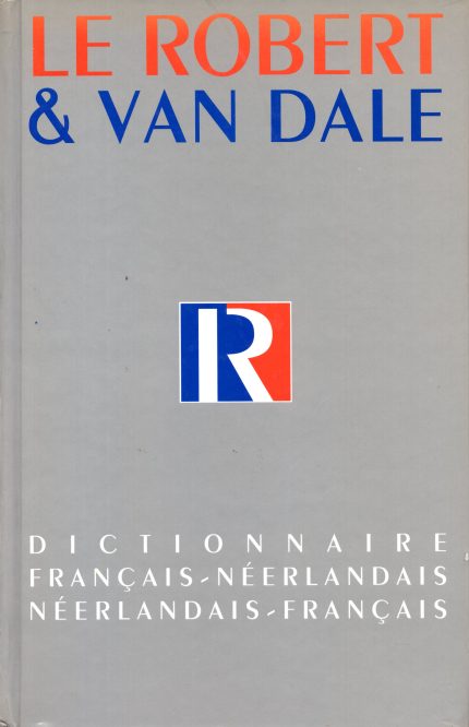Le Robert & Van Dale Dictionnaire Francais - Neerlandais & Neerlandais - Francais