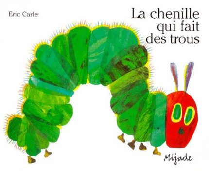 La Chenille qui fait tous