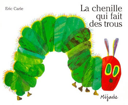 La Chenille qui fait tous