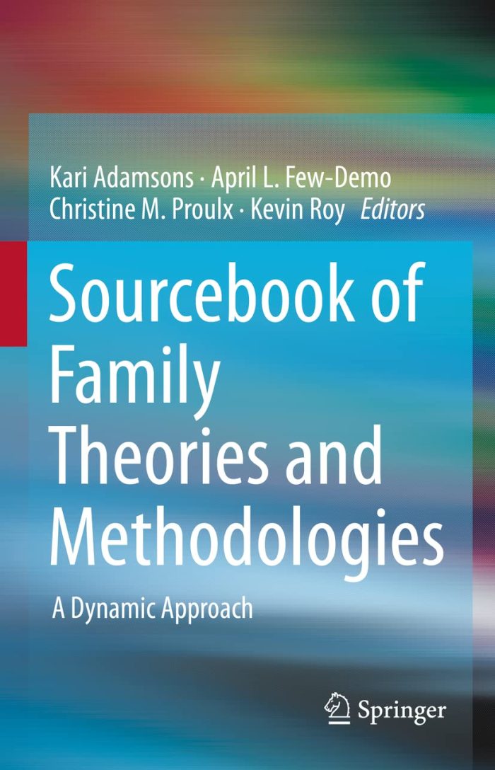 Sourcebook of Family Theories and Methodologies Sourcebook of Family Theories and Methodologies