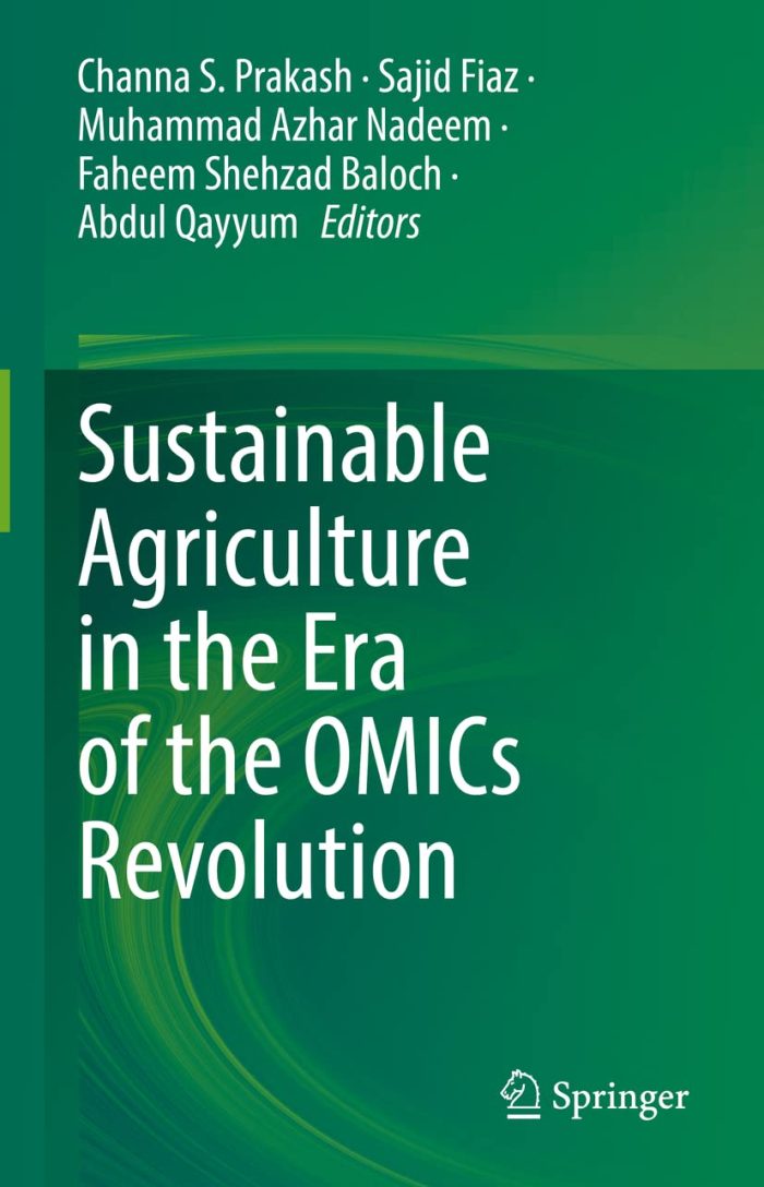 Sustainable Agriculture in the Era of the OMICs Revolution Sustainable Agriculture in the Era of the OMICs Revolution