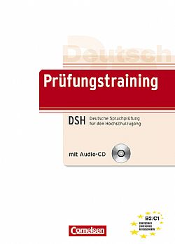 Prufungstraining DSH - Ubungsbuch mit CD und Beiheft