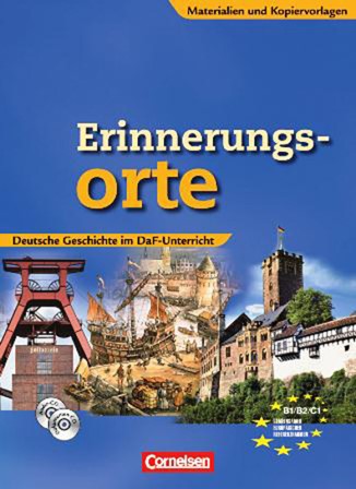 Erinnerungsorte Materialien und Kopiervorlagen mit Dokumenten-CD-ROM und CD