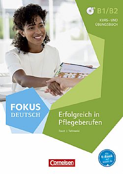 Fokus Deutsch Erfolgreich in Pflegeberufen Kurs- und Ubungsbuch mit Audio-CDs
