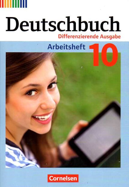Deutschbuch 10 Differenzierende Ausgabe 10 Schuljahr Arbeitsheft mit Losungen