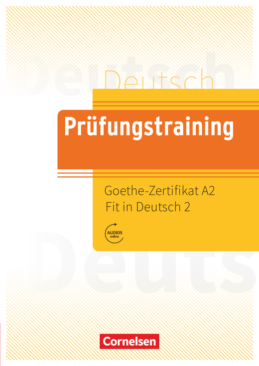 Prufungstraining Goethe-Zertifikat A2 Fit in Deutsch 2 mit Audios Online