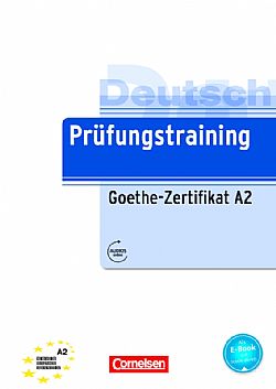 Prufungstraining Goethe-Zertifikat A2 - Ubungsbuch