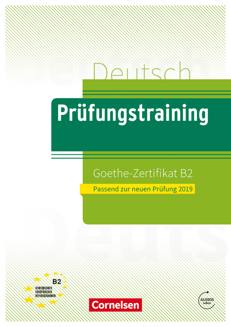 Prufungstraining Goethe-Zertifikat B2 NEU 2019 Ubungsbuch + Audios online