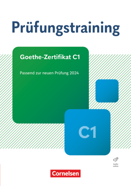 Prufungstraining Goethe-Zertifikat C1 NEU 2024: Ubungsbuch