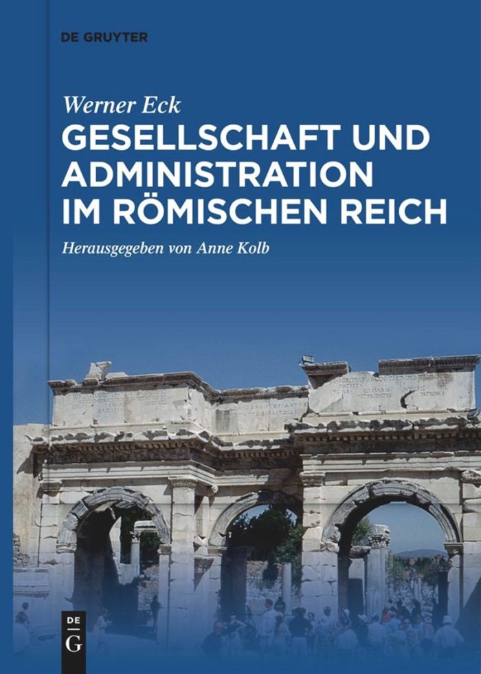 Gesellschaft und Administration im Romischen Reich Gesellschaft und Administration im Romischen Reich