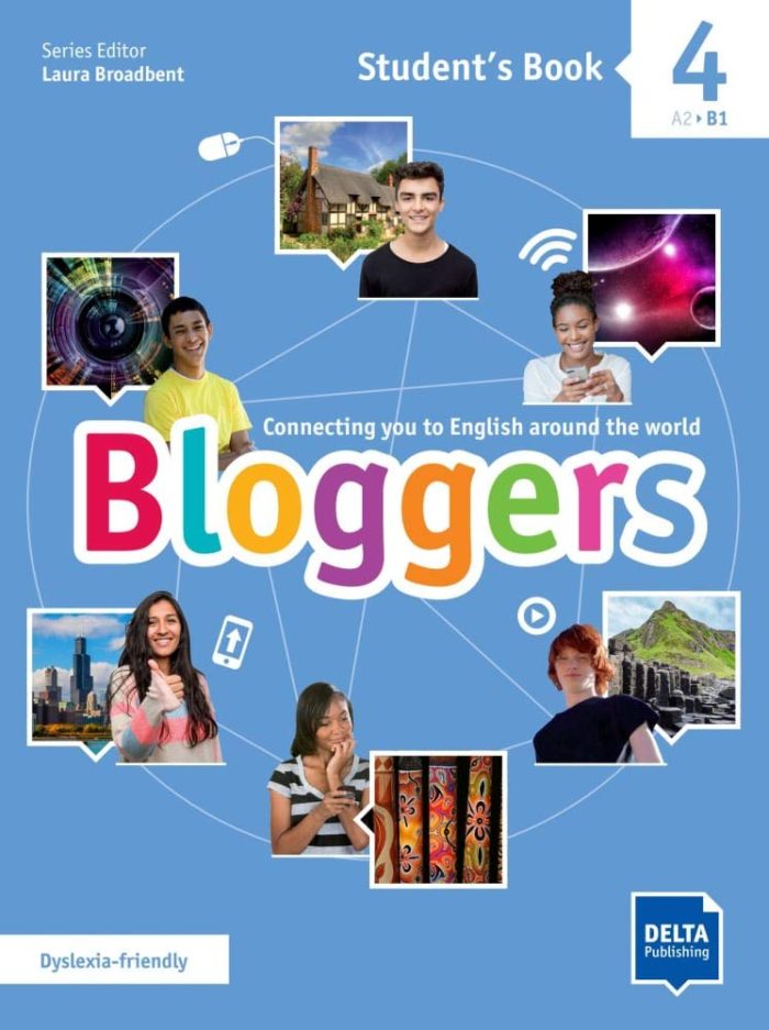 Bloggers 4 A2 - B1 Student’s Book + Delta Augmented + Online Extras Bloggers 4 A2 - B1 Student’s Book + Delta Augmented + Online Extras