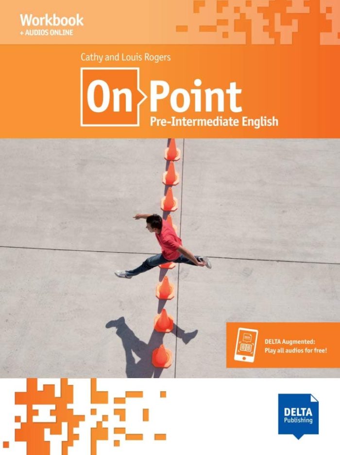 On Point Pre-Intermediate English B1 Workbook + Audios On Point Pre-Intermediate English B1 Workbook + Audios