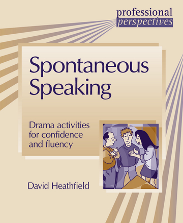 Spontaneous Speaking Drama activities for confidence and fluency
