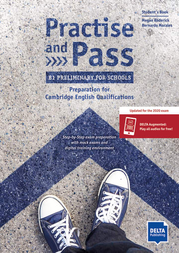 Practise and Pass B1 Preliminary for Schools Student’s Book + Delta Augmented + Online Activities (Revised 2020 Exam)