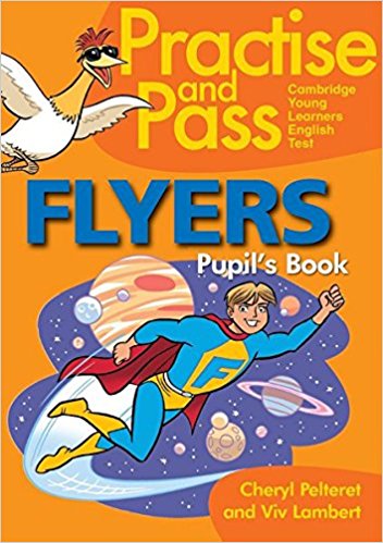 Flyers Practise and Pass Student's Book (YLE)