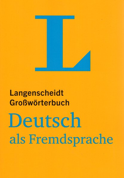 Langenscheidt Grossworterbuch Deutsch als Fremdsprache
