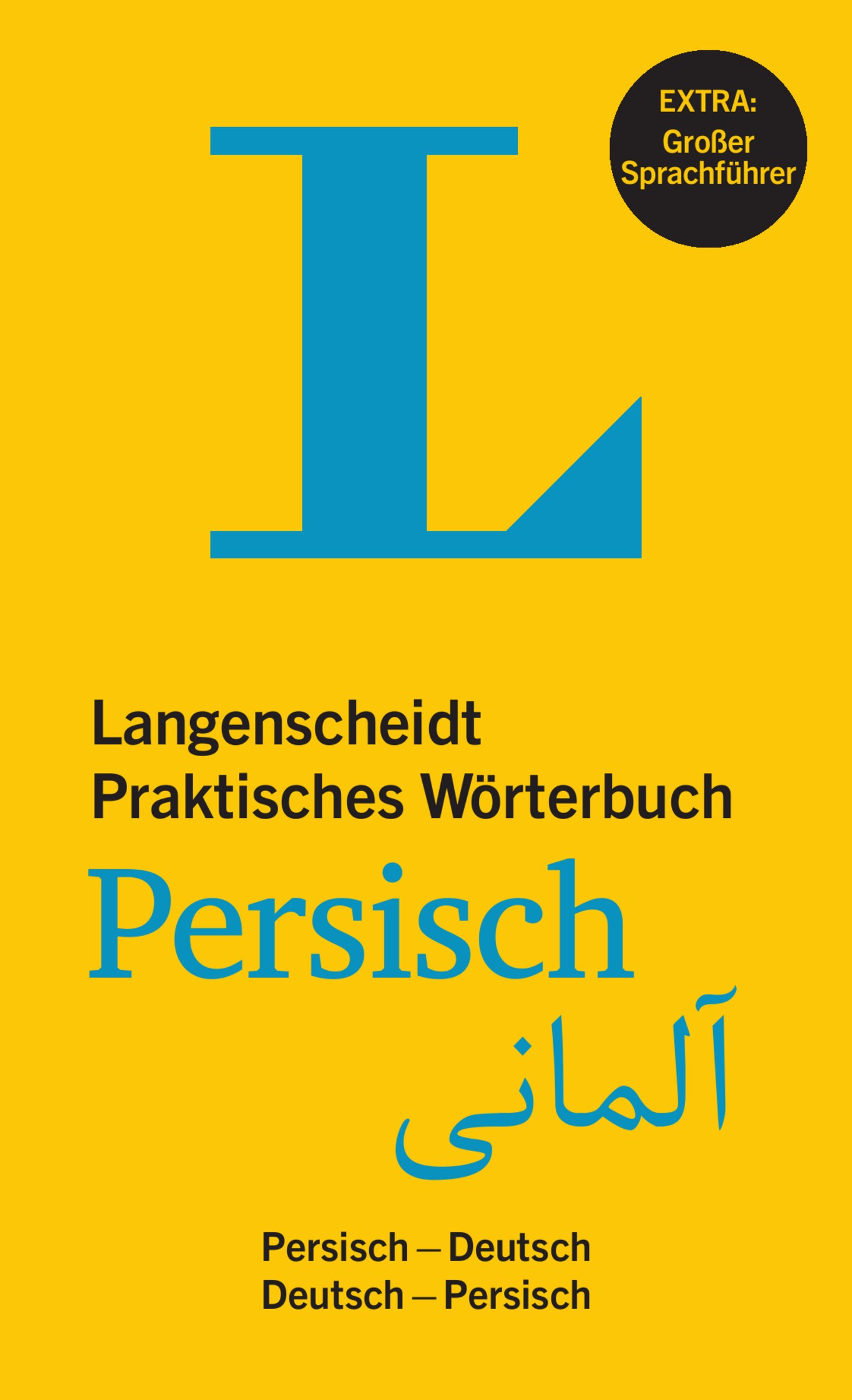 Langenscheidt Praktisches Worterbuch Persisch - Farsi und Dari: Persisch-Deutsch / Deutsch-Persisch