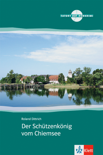 Der Schutzenkonig vom Chiemsee + Audio-CD