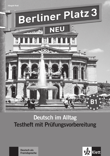 Berliner Platz 3 NEU Testheft zur Prufungsvorbereitung mit Audio-CD