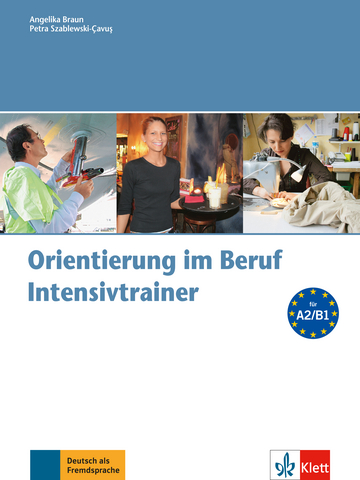 Orientierung im Beruf Intensivtrainer mit Audio-CD