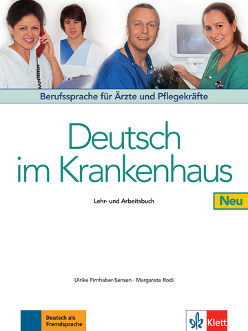 Deutsch im Krankenhaus Neu Lehrbuch und Arbeitsbuch Berufssprache fur Arzte und Pflegekrafte