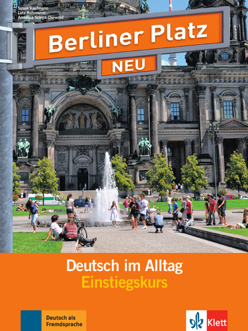 Berliner Platz Neu Einstiegskurs Lehrbuch und Arbeitsbuch mit 2 Audio-CDs
