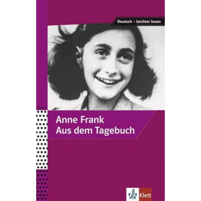 Anne Frank - Aus dem Tagebuch Anne Frank - Aus dem Tagebuch