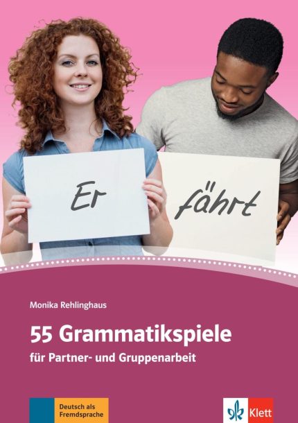 55 Grammatikspiele fur Partner und Gruppenarbeit
