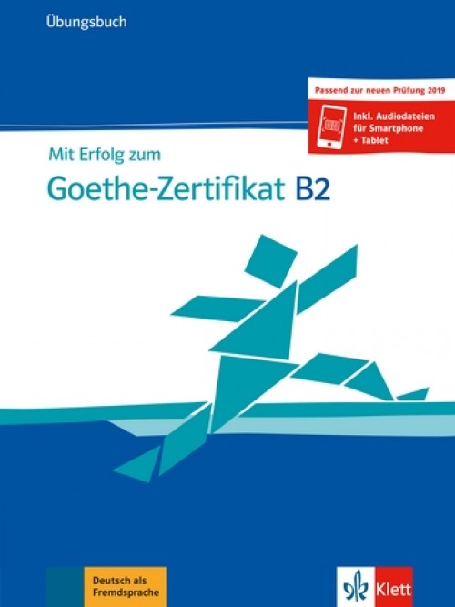 Mit Erfolg zum Goethe-Zertifikat B2 Ubungsbuch