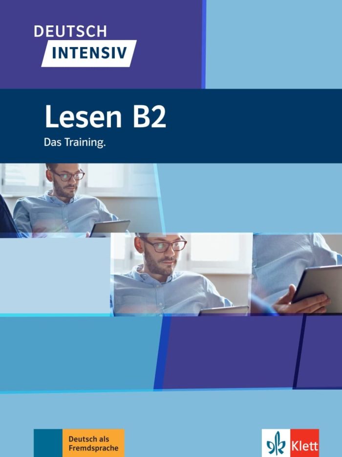 DEUTSCH INTENSIV: Lesen B2 DEUTSCH INTENSIV: Lesen B2