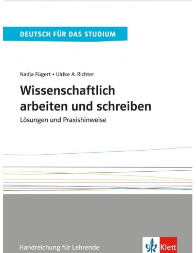 Wissenschaftlich arbeiten und schreiben, Losungen und Praxishinweise