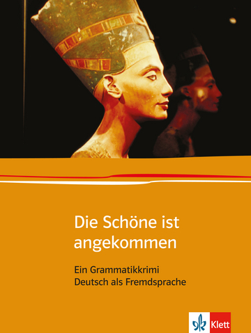 Die Schone ist angekommen Ein Grammatik-Krimi Ubungsbuch