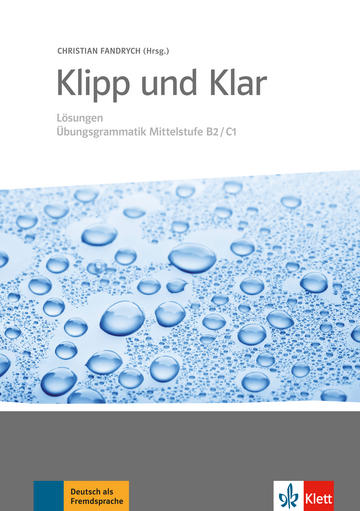 Klipp und Klar Losungen Ubungsgrammatik Mittelstufe B2-C1