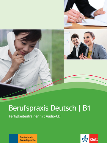Berufspraxis Deutsch Kursbuch und Ubungsbuch mit  Audio-CD