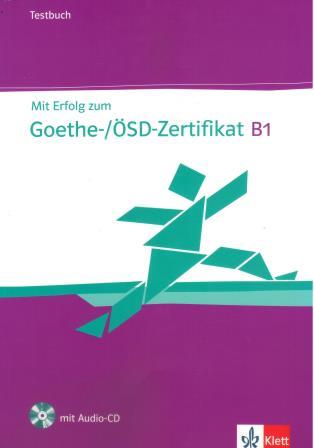 Mit Erfolg zum Goethe OSD Zertifikat B1 Testbuch + Audio-CD
