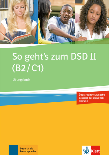 So geht's zum DSD II  B2-C1 Ubungsbuch